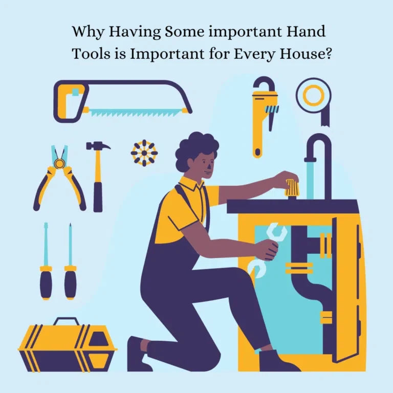 Why Having Some important Hand Tools is Important for Every House?
