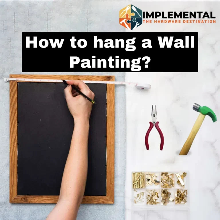 How to hang a Wall Painting?